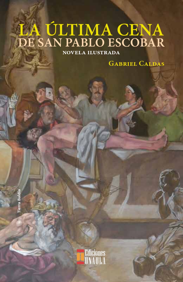 La última cena de San Pablo Escobar                         