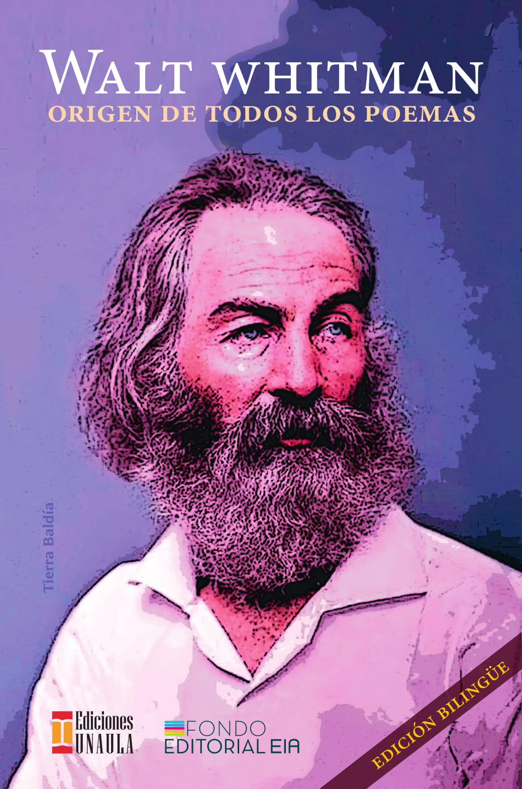 Walt Whitman. Origen de todos los poemas                    