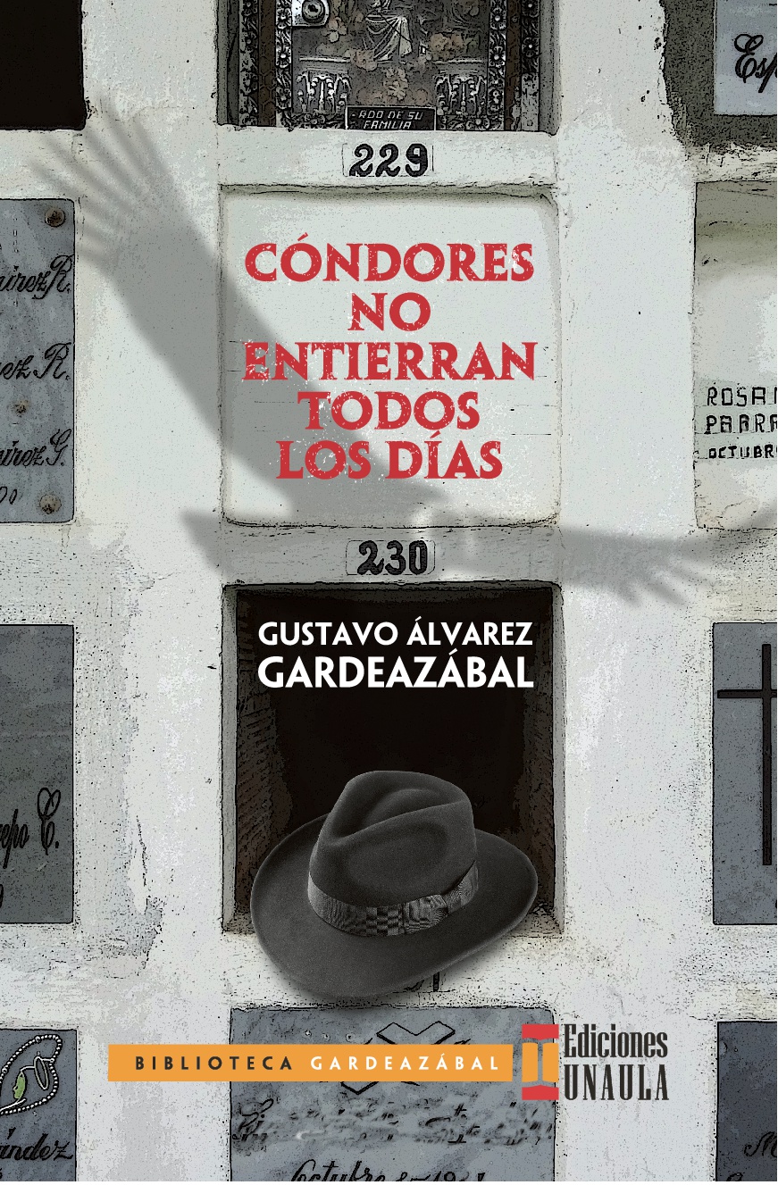 Cóndores no entierran todos los días                        