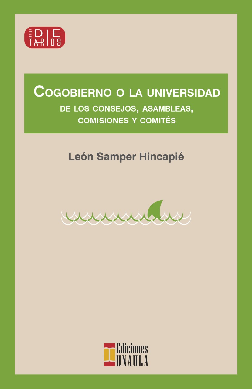 Cogobierno o la Universidad de los consejos, asambleas, comisiones y