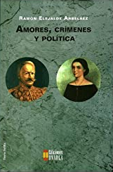 Amores, crímenes y política   <br />                        