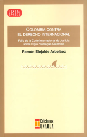 Colombia contra el Derecho Internacional                    
