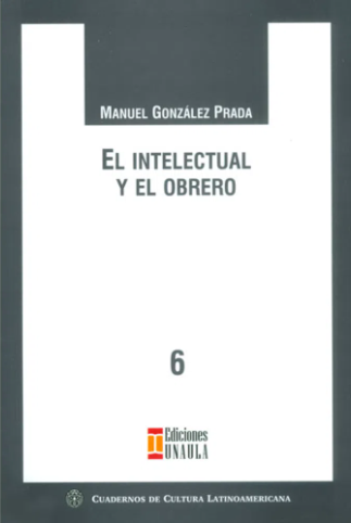 El intelectual y el obrero    <br />                        