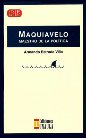 Maquiavelo, maestro de la política                          