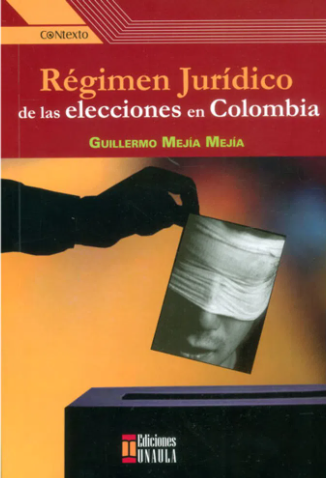 Régimen jurídico de las elecciones en Colombia              