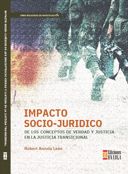 Impacto socio-jurídico de los conceptos de verdad y justicia en