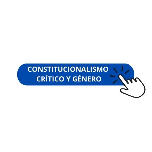 CONSTITUCIONALISMO CRÍTICO Y GÉNERO