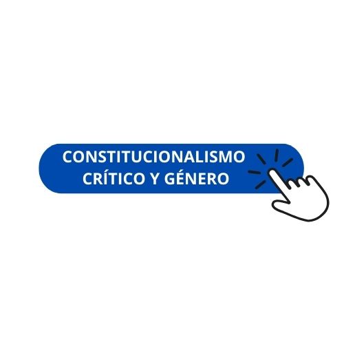 CONSTITUCIONALISMO CRÍTICO Y GÉNERO