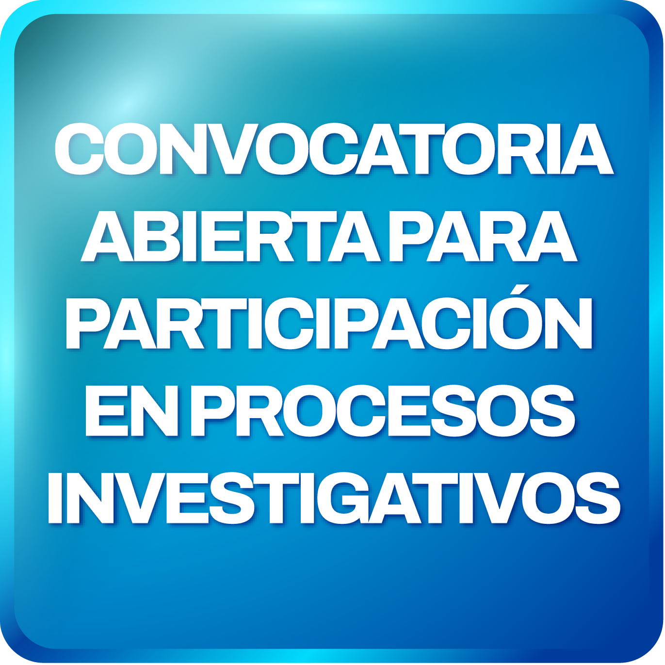Convocatoria abierta para participación en procesos investigativos