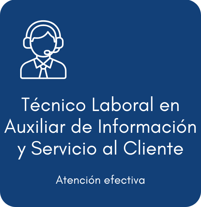 Técnico Laboral en Auxiliar de Información y Servicio al Cliente